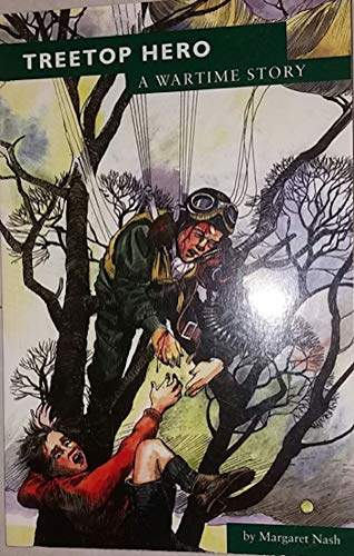Stock image for Treetop Hero A Wartime Story World War II Stories for sale by PBShop.store US