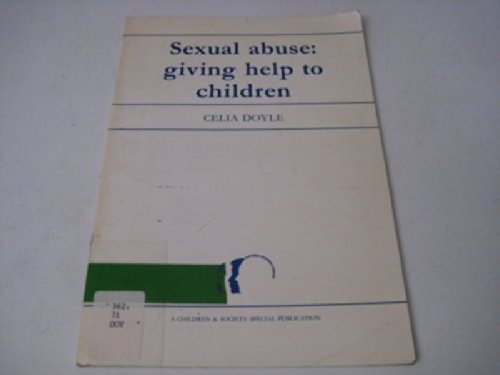 Stock image for Sexual Abuse: Giving Help to the Children. for sale by Plurabelle Books Ltd