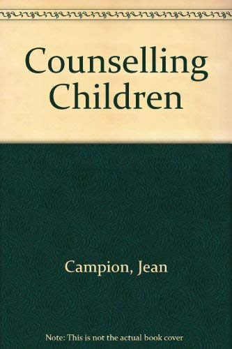 Stock image for Counselling Children for sale by MusicMagpie