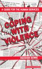 9781871177466: Coping With Violence: A Guide for the Human Services
