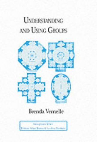 Stock image for Understanding and Using Groups (Groupwork S.) for sale by WorldofBooks