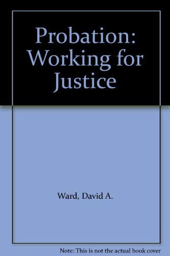 Stock image for Probation: Working for Justice for sale by Anybook.com
