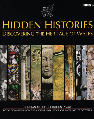 Stock image for Hidden Histories: Discovering the Heritage of Wales for sale by WorldofBooks