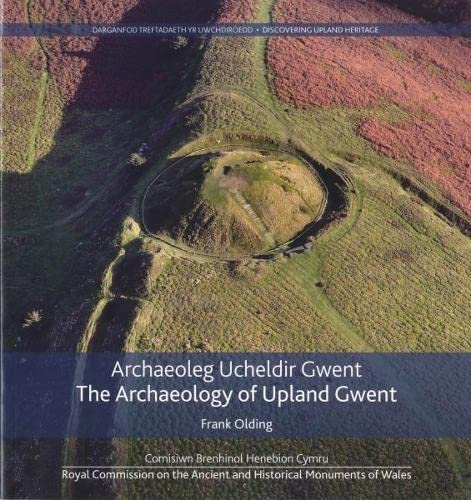 Stock image for Archaeoleg Ucheldir Gwent/The Archaeology of Upland Gwent for sale by Revaluation Books