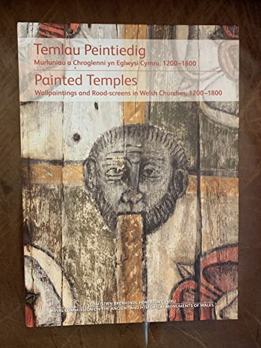 Stock image for Temlau Peintiedig/ Painted Temples (Temlau Peintiedig / Painted Temples: Murluniau a Chroglenni yn Eglwysi Cymru, 1200 1800 / Wallpaintings and Rood-screens in Welsh Churches, 1200 1800) for sale by Revaluation Books