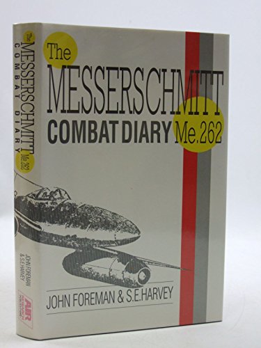 Beispielbild fr Me262 Combat Diary: The Story of the Me262 in Battle zum Verkauf von WorldofBooks