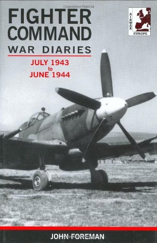 Beispielbild fr Fighter Command War Diaries July 1943-june 1944 (4) zum Verkauf von ABC Versand e.K.