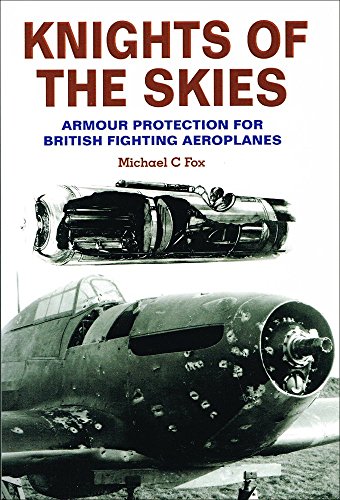 Stock image for Knights of the Skies : Armour Protection for British Fighting Aeroplanes for sale by Better World Books: West
