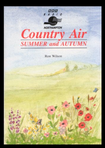 Country Air: Summer and Autumn (9781871199062) by Wilson, Ron