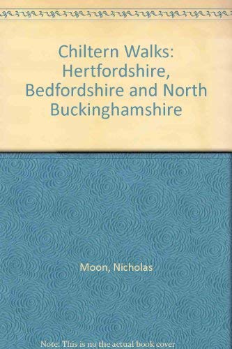 Beispielbild fr Chiltern Walks: Hertfordshire, Bedfordshire and North Buckinghamshire zum Verkauf von AwesomeBooks