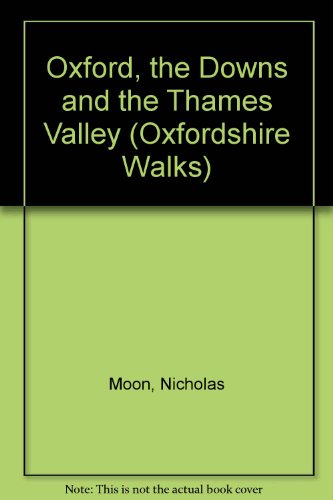 Beispielbild fr Oxford, the Downs and the Thames Valley: v. 2 (Oxfordshire Walks) zum Verkauf von WorldofBooks