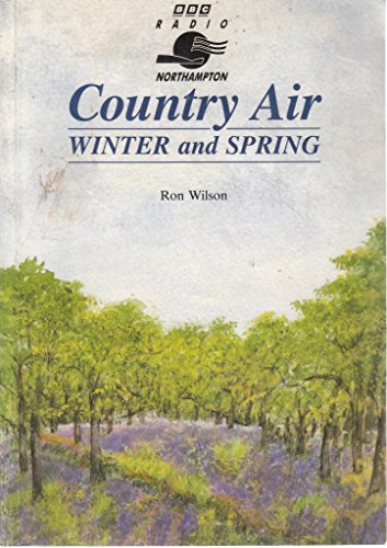 Country Air: Winter and Spring (9781871199468) by Ron Wilson