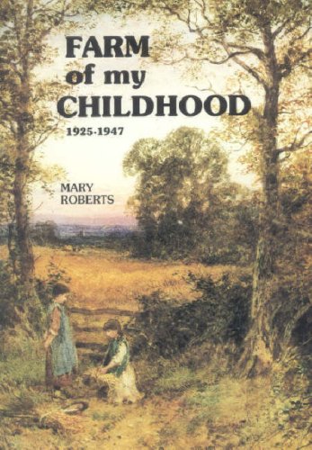 Beispielbild fr Farm of My Childhood, 1925-47 zum Verkauf von WorldofBooks