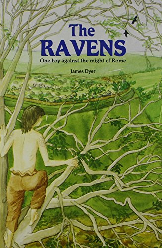Beispielbild fr The Ravens: One Boy Against the Might of Rome zum Verkauf von WorldofBooks