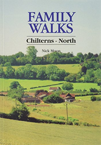 Family Walks: Chilterns - North (9781871199680) by Nick Moon
