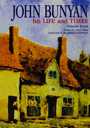 Beispielbild fr John Bunyan: His Life and Times zum Verkauf von WorldofBooks