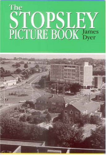 The Stopsley Picture Book (9781871199949) by James Dyer