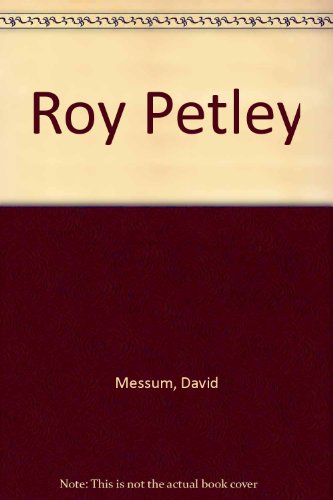 9781871208740: Roy Petley