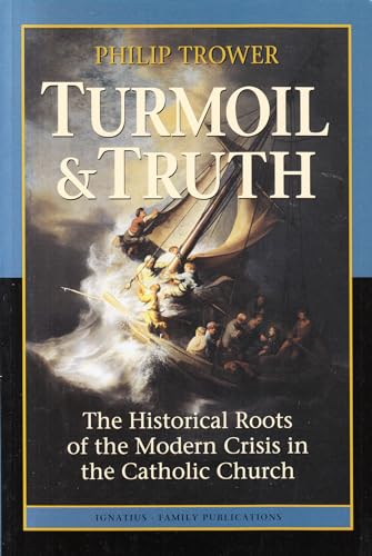 Imagen de archivo de Turmoil and Truth: The Historical Roots of the Modern Crisis in the Catholic Church a la venta por WorldofBooks