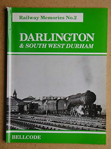 Beispielbild fr Darlington and South West Durham: No. 2 (Railway Memories) zum Verkauf von WorldofBooks