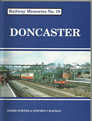 Railway Memories: Doncaster (9781871233094) by Porter, Derek