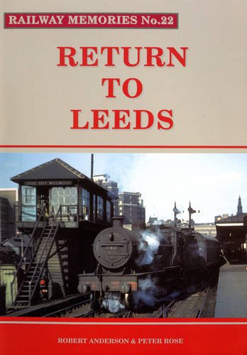 Beispielbild fr Return to Leeds: No. 22 (Railway Memories) zum Verkauf von WorldofBooks