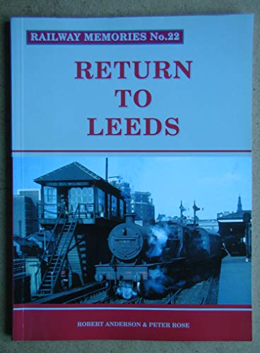 Return to Leeds (9781871233223) by Robert Anderson; Peter J. Rose