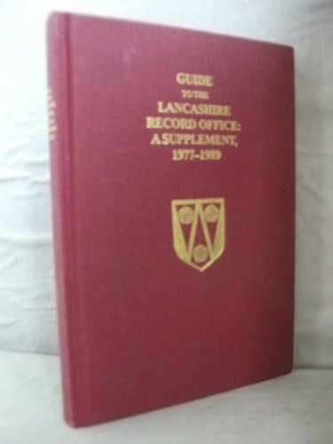 Guide to the Lancashire Record Office (9781871236019) by Lancashire Record Office