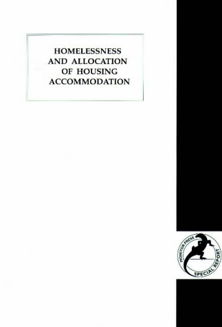 Homelessness and Allocation of Housing Accommodation (Monitor Press Special Report) (9781871241334) by Burnet, David
