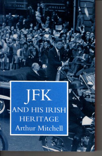 Beispielbild fr JFK and His Irish Heritage zum Verkauf von WorldofBooks