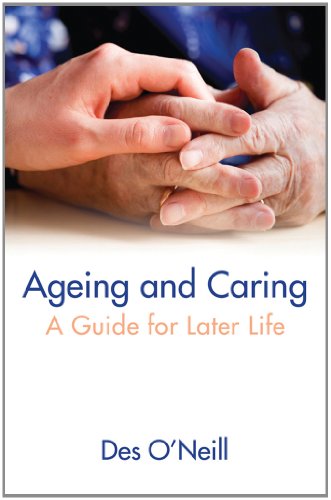 Imagen de archivo de Aging and Caring : A Guide for Later Life a la venta por Better World Books