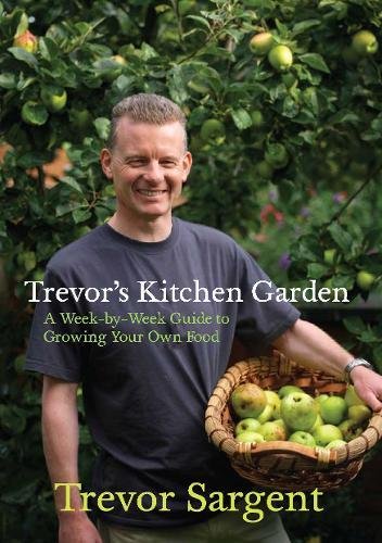 Imagen de archivo de Trevor's Kitchen Garden: A Week-by-Week Guide to Growing Your Own Food a la venta por WorldofBooks
