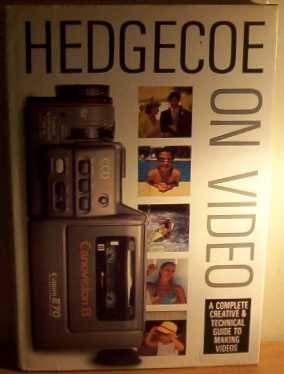 Beispielbild fr Hedgecoe on Video: A Complete Creative and Technical Guide to Making Videos zum Verkauf von AwesomeBooks