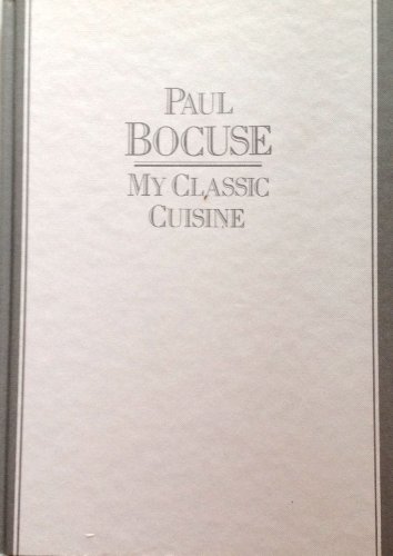 My Classic Cuisine (9781871307689) by Bocuse, Paul