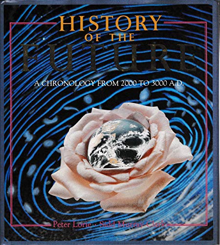Imagen de archivo de History of the Future: A Chronology a la venta por WorldofBooks