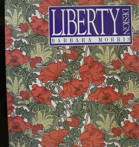 Stock image for Liberty Design 1874 - 1914 for sale by BISON BOOKS - ABAC/ILAB