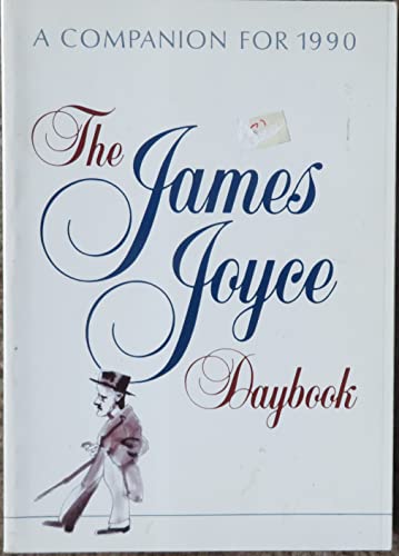Stock image for The James Joyce daybook: A companion for 1990 for sale by Tall Stories BA