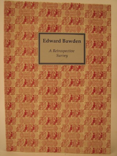 Edward Bawden. A Retrospective Survey.