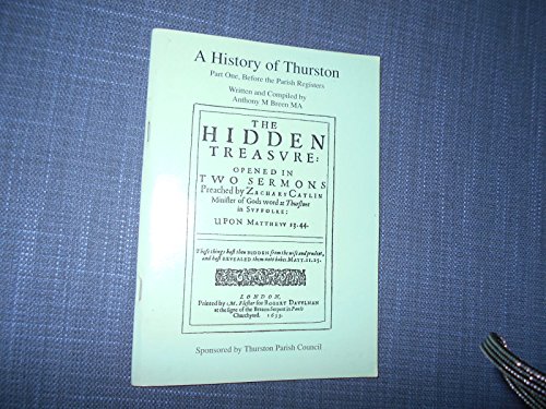 Beispielbild fr A History of Thurston: Part One, Before the Parish Registers zum Verkauf von Pendleburys - the bookshop in the hills