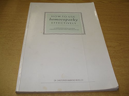 How to Use Homoeopathy Effectively