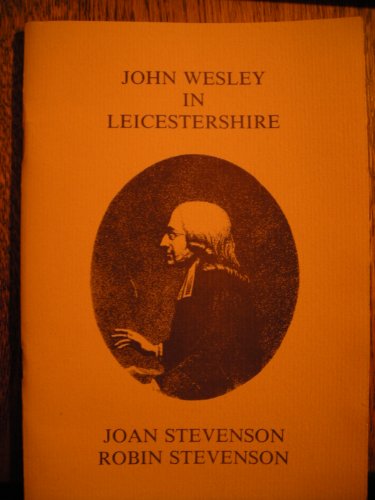 John Wesley in Leicestershire