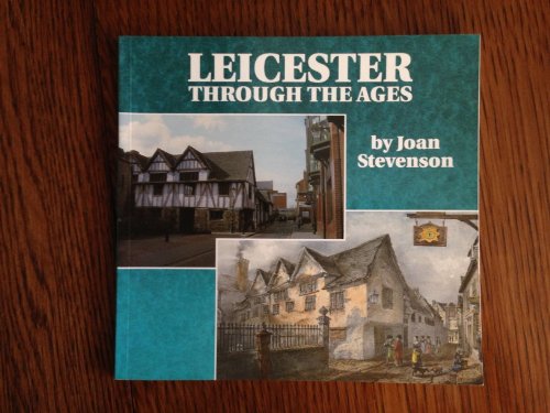 9781871344059: Leicester Through the Ages