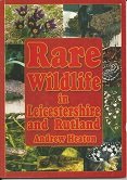 Beispielbild fr Rare Wildlife in Leicestershire and Rutland zum Verkauf von WorldofBooks
