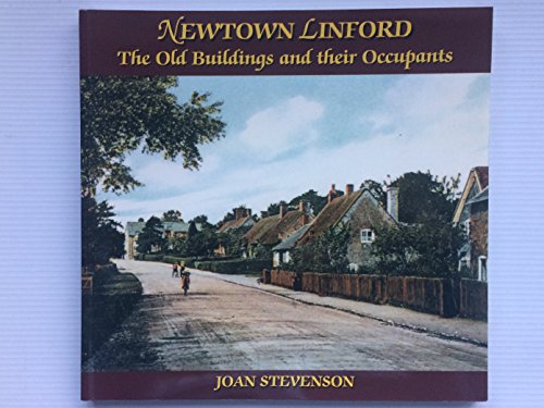 Beispielbild fr Newtown Linford: The Old Buildings and Their Occupants zum Verkauf von WorldofBooks