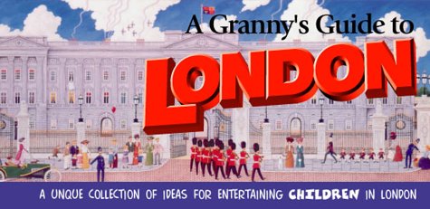Stock image for A Granny's Guide to London for sale by WorldofBooks