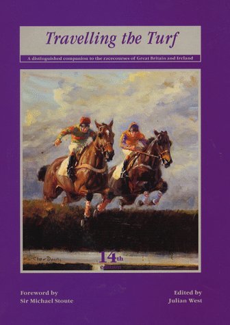Stock image for Travelling the Turf 1999: Distinguished Companion to the Racecourses of Great Britain and Ireland for sale by Modetz Errands-n-More, L.L.C.