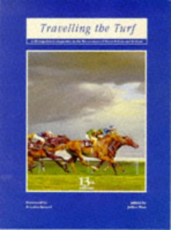 Beispielbild fr Travelling the Turf 1998: Distinguished Companion to the Racecourses of Great Britain and Ireland zum Verkauf von AwesomeBooks