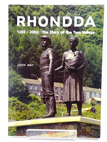 Beispielbild fr Rhondda 1203-2003: The Story of the Two Valleys zum Verkauf von WorldofBooks