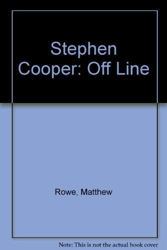 Stock image for Stephen Cooper Off Line for sale by Colin Martin Books