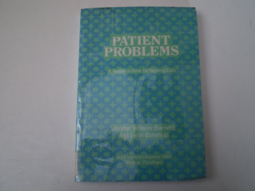Imagen de archivo de Patient Problems: A Research Base for Nursing Care a la venta por WorldofBooks